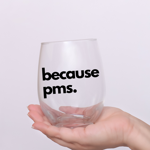 Because Men. Funny Stemless Wine Glass – Red Moon Creative Co.