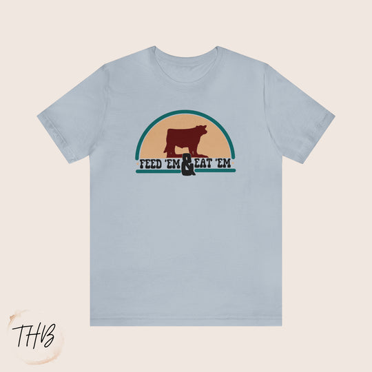 Feed Em' and Eat Em' Tee Image 1