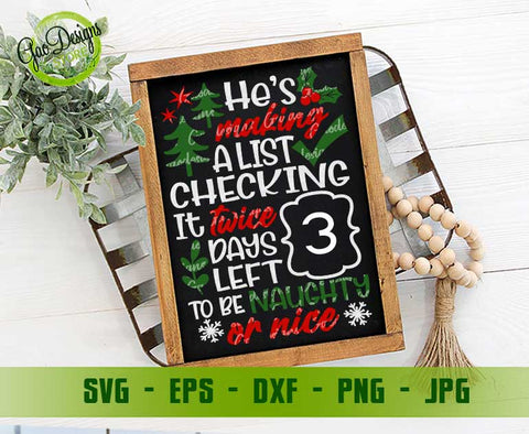 He's Making A List Christmas Countdown svg Holidays Sign svg, Days Until Christmas SVG Chalkboard svg Digital item - GaoDesigns Store