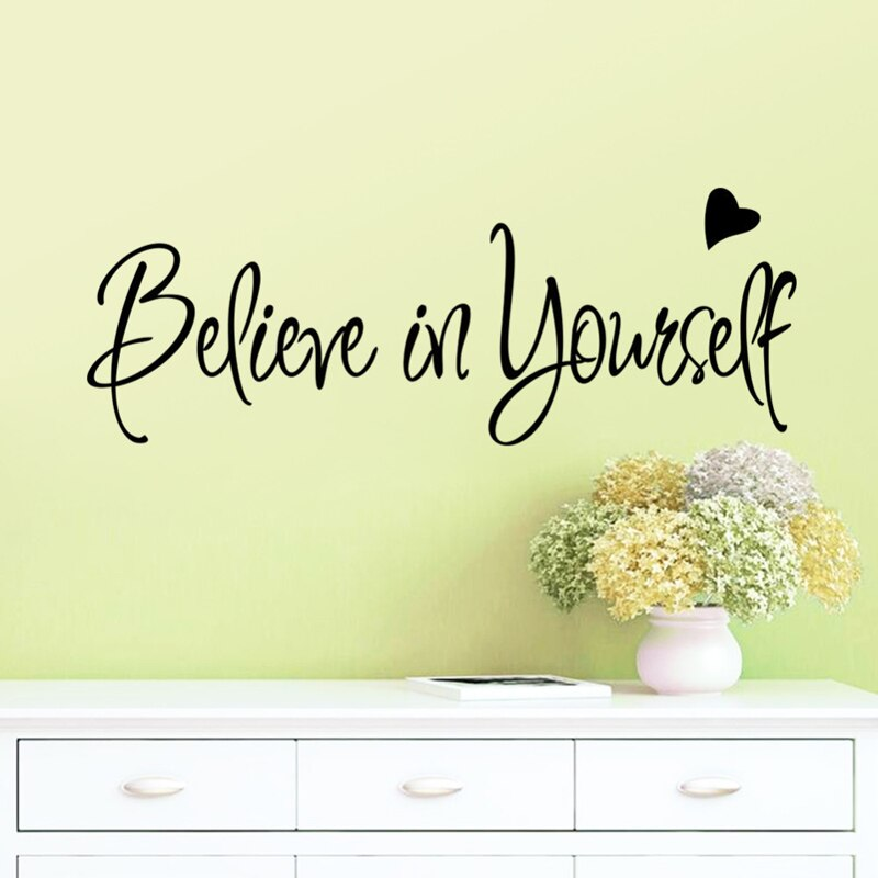 Inspirational Quotation Wall Decal Believe In Yourself Love Heart Quote Bedroom Wall Sticker Removable Vinyl Wall Sticker