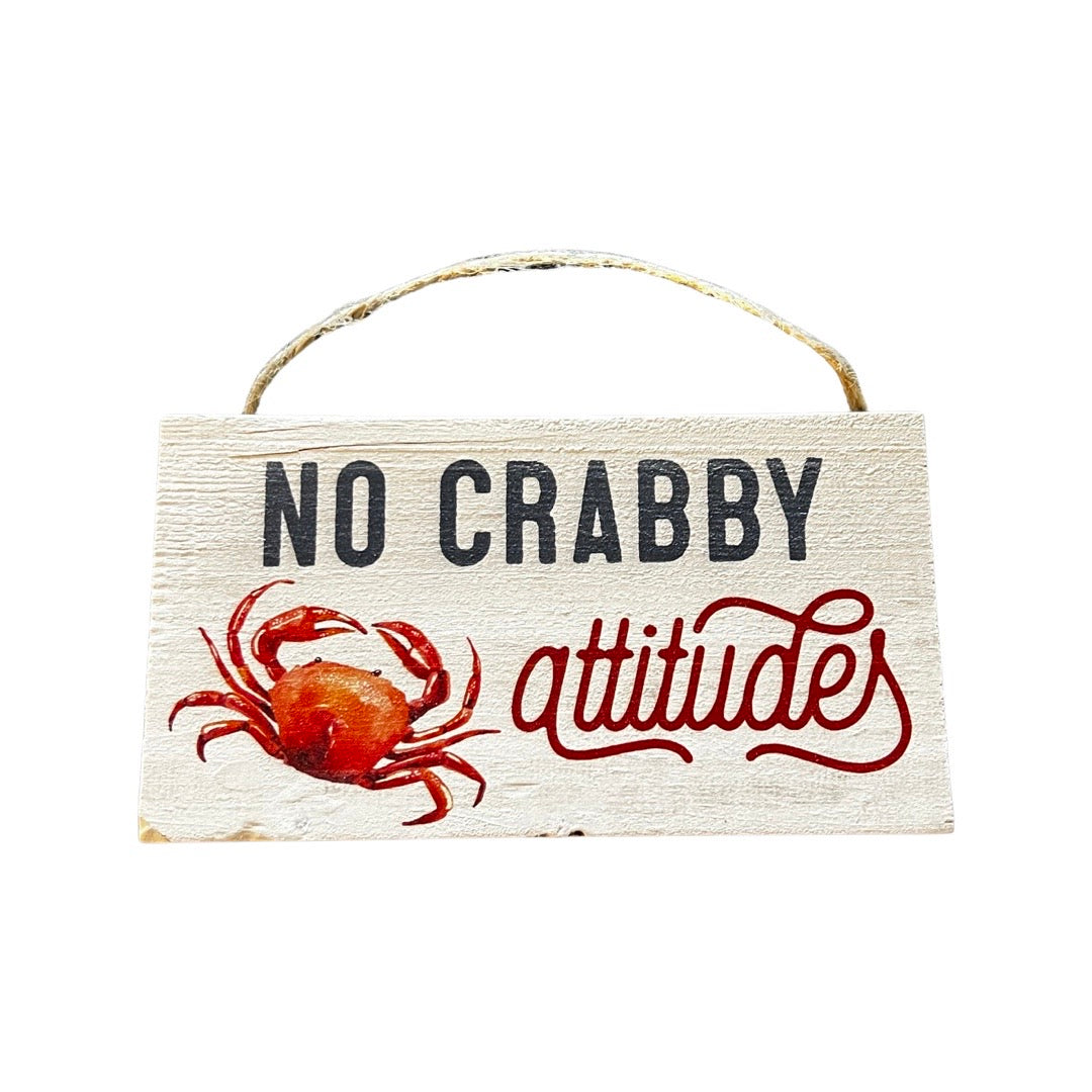 NO CRABBY ATTITUDE WOODEN HANGING SIGN – Lewes Wear