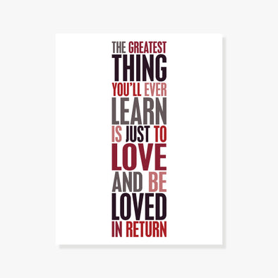 The Greatest Thing You'll Ever Learn Art Print Art Print by Color And Flair Color And Flair