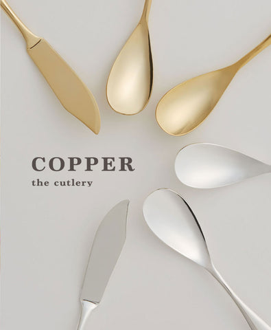 COPPER the cutlery – 大人の焼き物