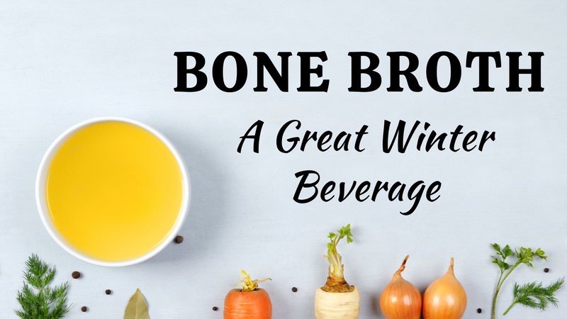 Bone Broth - A Great Winter Beverage