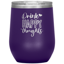 Load image into Gallery viewer, Drink Happy Thoughts, Wine Tumbler
