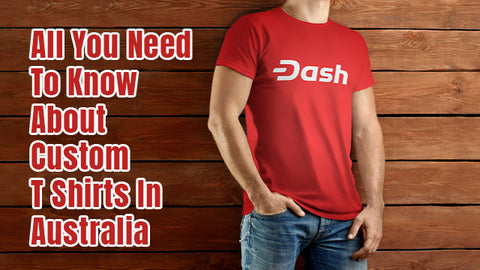 Custom T Shirts In Australia