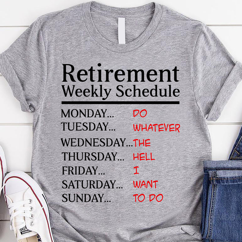 Retirement Weekly Schedule Funny Retirement Retired Personalizable - S ...