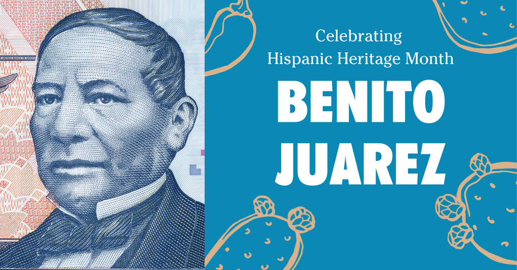Hispanic Heritage Month Friday Feature: Benito Juarez