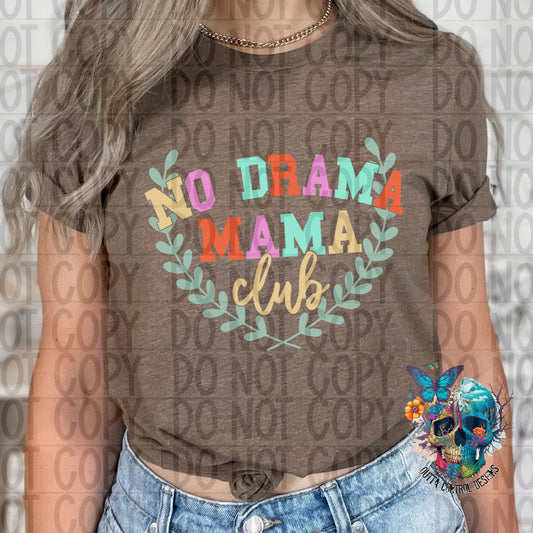 No Drama Mama Club Ready to Press Sublimation and DTF Transfer