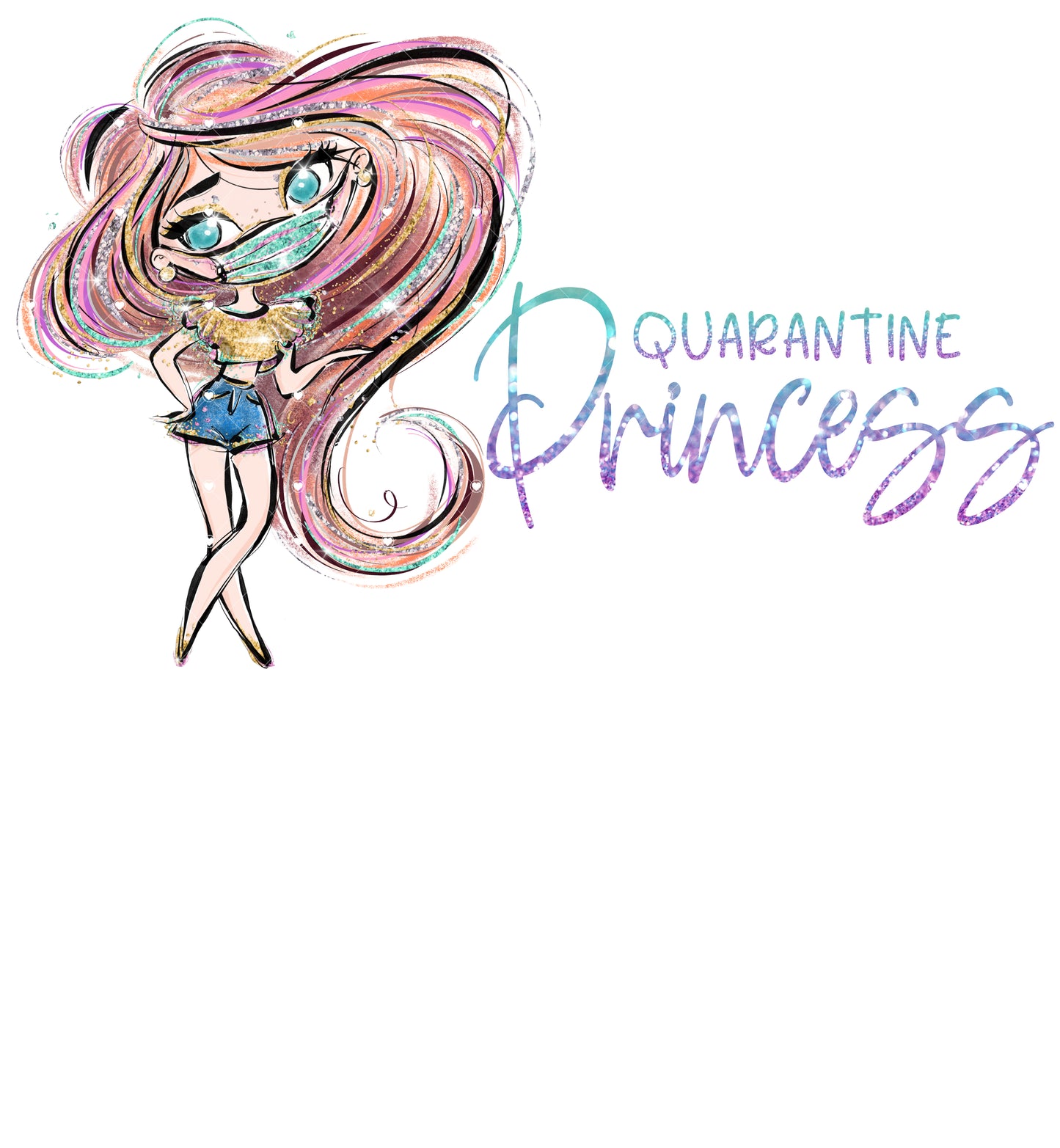 Quarantine Princess Ready To Press Sublimation Transfer