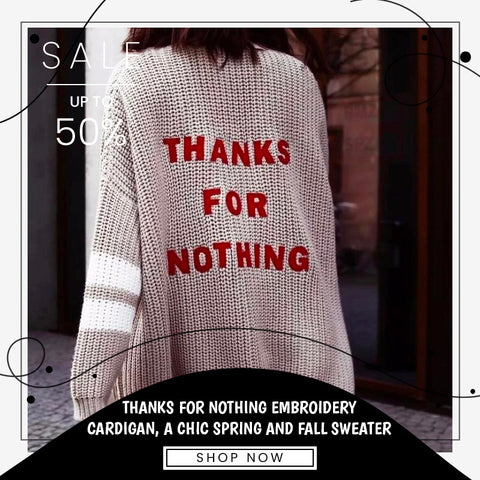 THANKS FOR NOTHING EMBROIDERY CARDIGAN, A CHIC SPRING AND FALL SWEATER