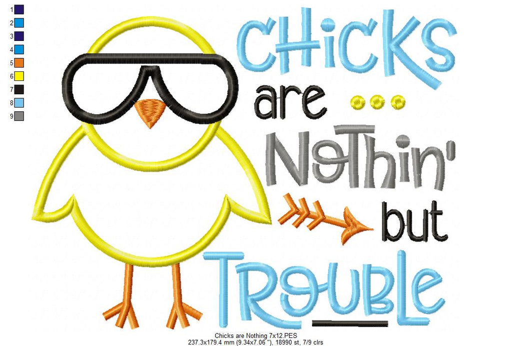 Chicks are Nothin' but Trouble - Applique - 4x4 5x7 6x10 7x12
