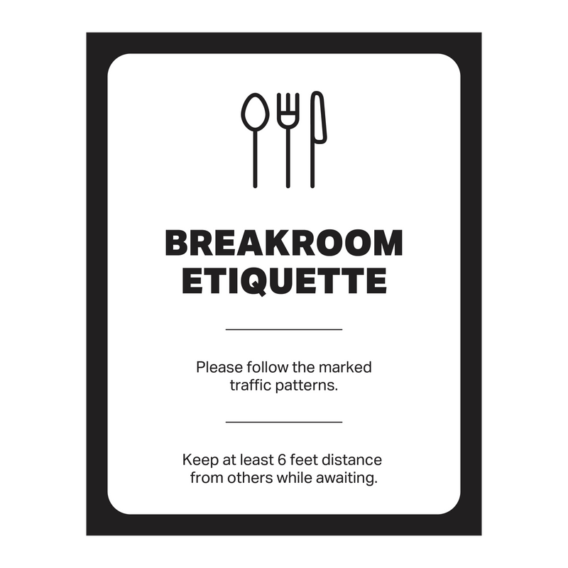 Freestanding Sign to Promote Safe Breakroom Etiquette Social