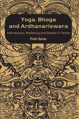 Yoga, Bhoga and Ardhanariswara - Patanjali