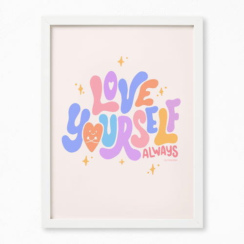 Love yourself always poster self-care self-love print self-care is not selfish  Edit alt text