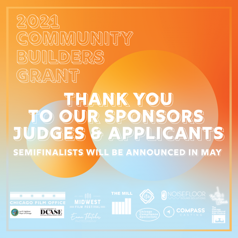 2021 Community Builders Grant. Thank you to our sponsors, judges, and applicants. Semifinalists will be announced in May.