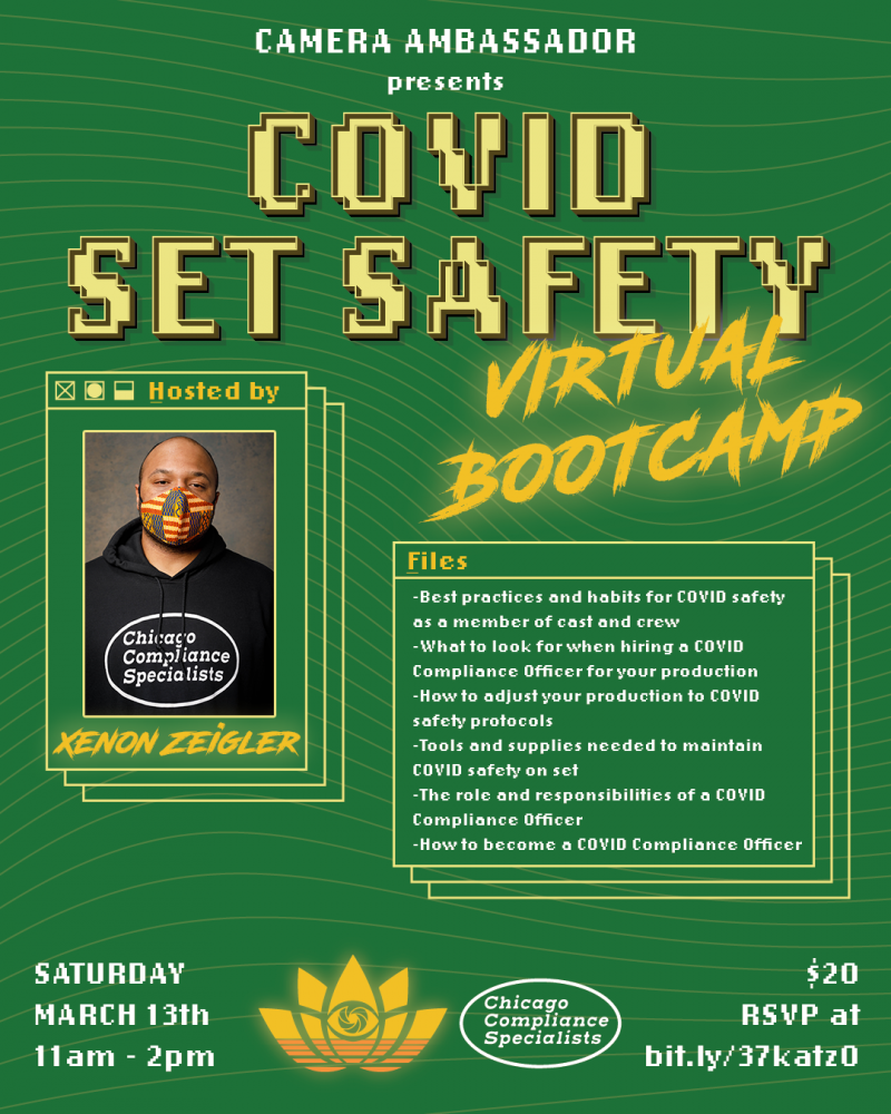 COVID Set Safety Virtual Bootcamp. Hosted by Xenon Zeigler. Saturday, March 13th. 11am - 2pm. $20. Click to RSVP.