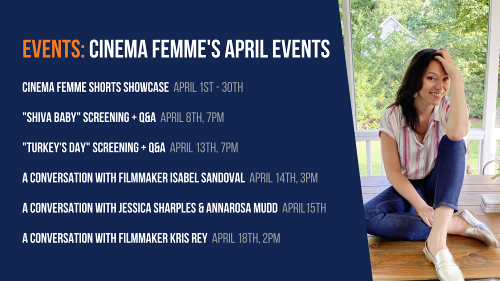 Cinema Femme's April Events. Click to learn more.