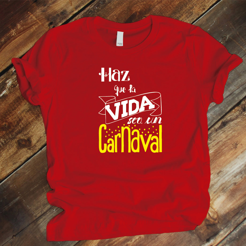 Camisa estampada unisex tipo T-shirt Haz que tu sea un carnaval – A Tu Estilo Boutique