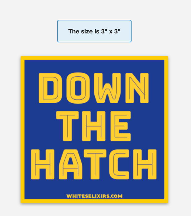 the Hatch Sticker - Ships Free! – White's Elixirs