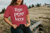 Live Pray Love Graphic Tee for Women - Short Sleeve T-Shirt - Casual Wear - Inspirational Message - Positive Vibes (L, Maroon) L Maroon