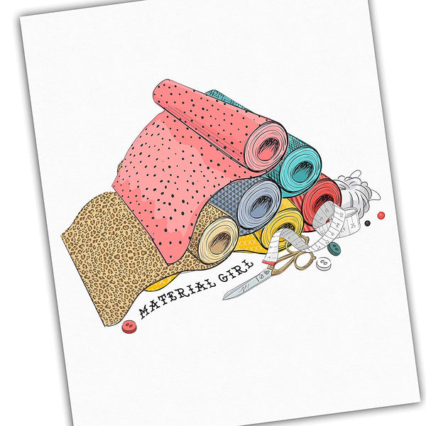 MATERIAL GIRL Sewing Room Art - Funny Sewing Fabric Quote - Gift for Woman Mom Friend Who Sew - Home Décor Wall Art - UNFRAMED Print available in 5x7" 8x10" 11x14" 16x20" 24x36"