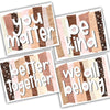 Diversity and Unity Art for Kids - Better Together, Be Kind, We All Belong, You Matter - Four Pack of Posters for Classroom or Playroom