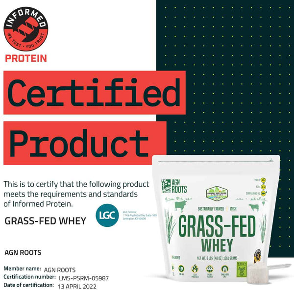 Certified Grass-Fed Whey Protein - AGN Roots certified with Informed Protein