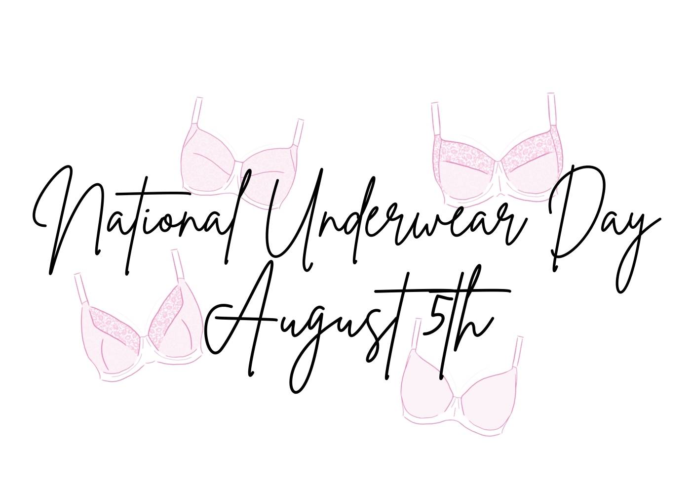 National Underwear Day ~ August 5th 