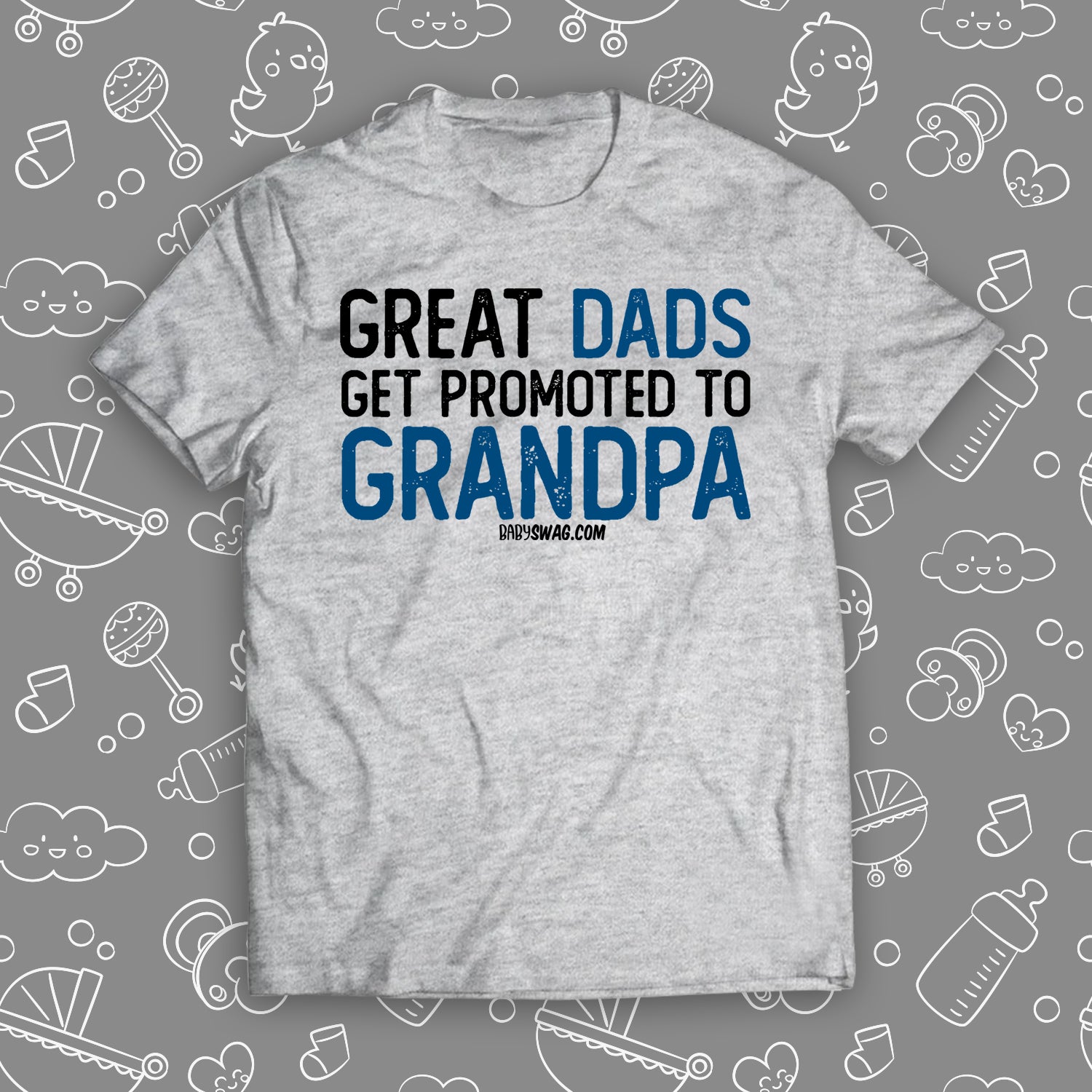 Great Dads Get Promoted To Grandpa – Baby Swag