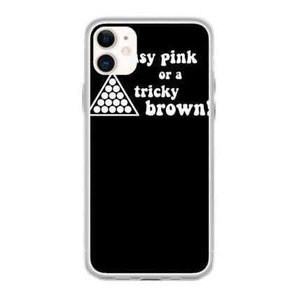 an easy pink or a tricky brown funny coque iphone 11