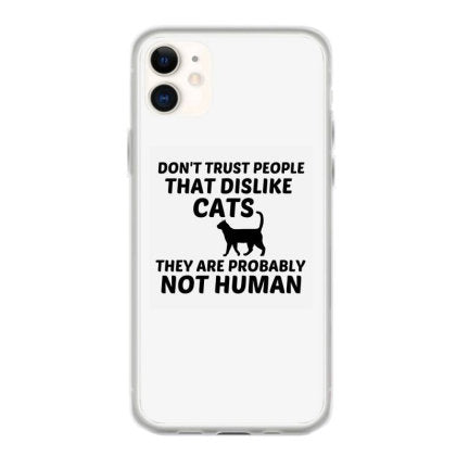 cats dislike not human coque iphone 11