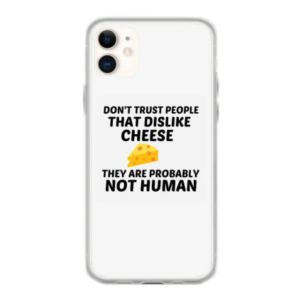 cheese dislike not human coque iphone 11