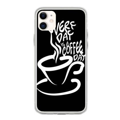 every day is a coffee day funny coque iphone 11