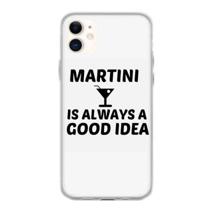 martini is always a good idea coque iphone 11