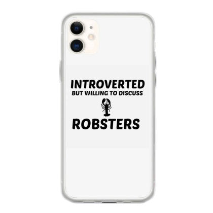 robsters introverted but willing to discuss coque iphone 11