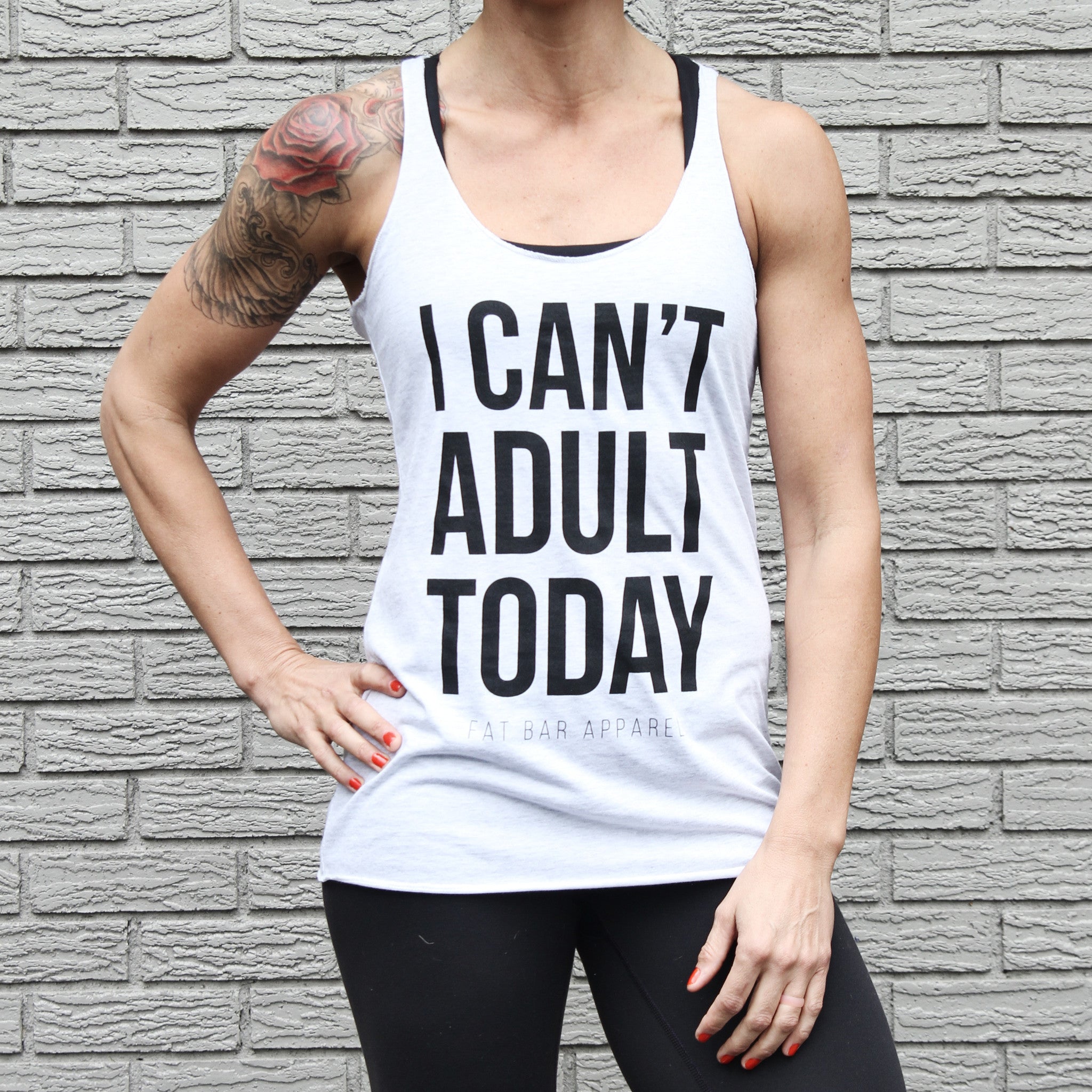 Womens Tank Top I CANT ADULT TODAY Fat Bar Ap