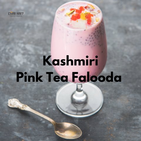 Kashmiri Pink Tea falooda by Chai Hai