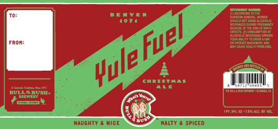 Image of beer label for Yule Fuel Christmas Ale, by Bull & Bush Brewery of Glendale, CO