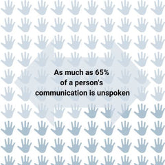 65% of communications is non verbal