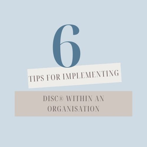 6 Tips for integrating Everything DiSC® within an organisation