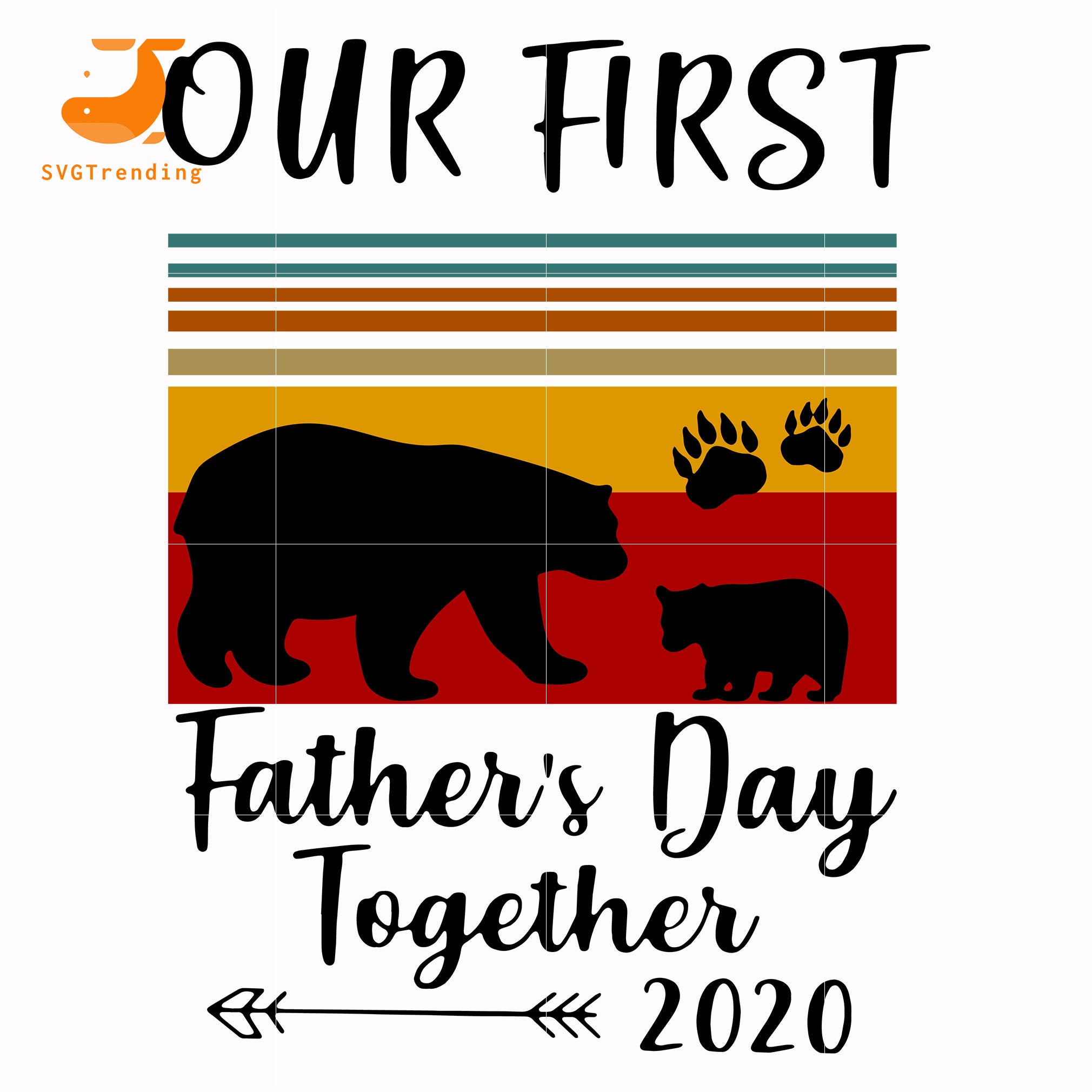 Our First Father Day Together Svg Png Dxf Eps Digital File Ftd151 Svgtrending