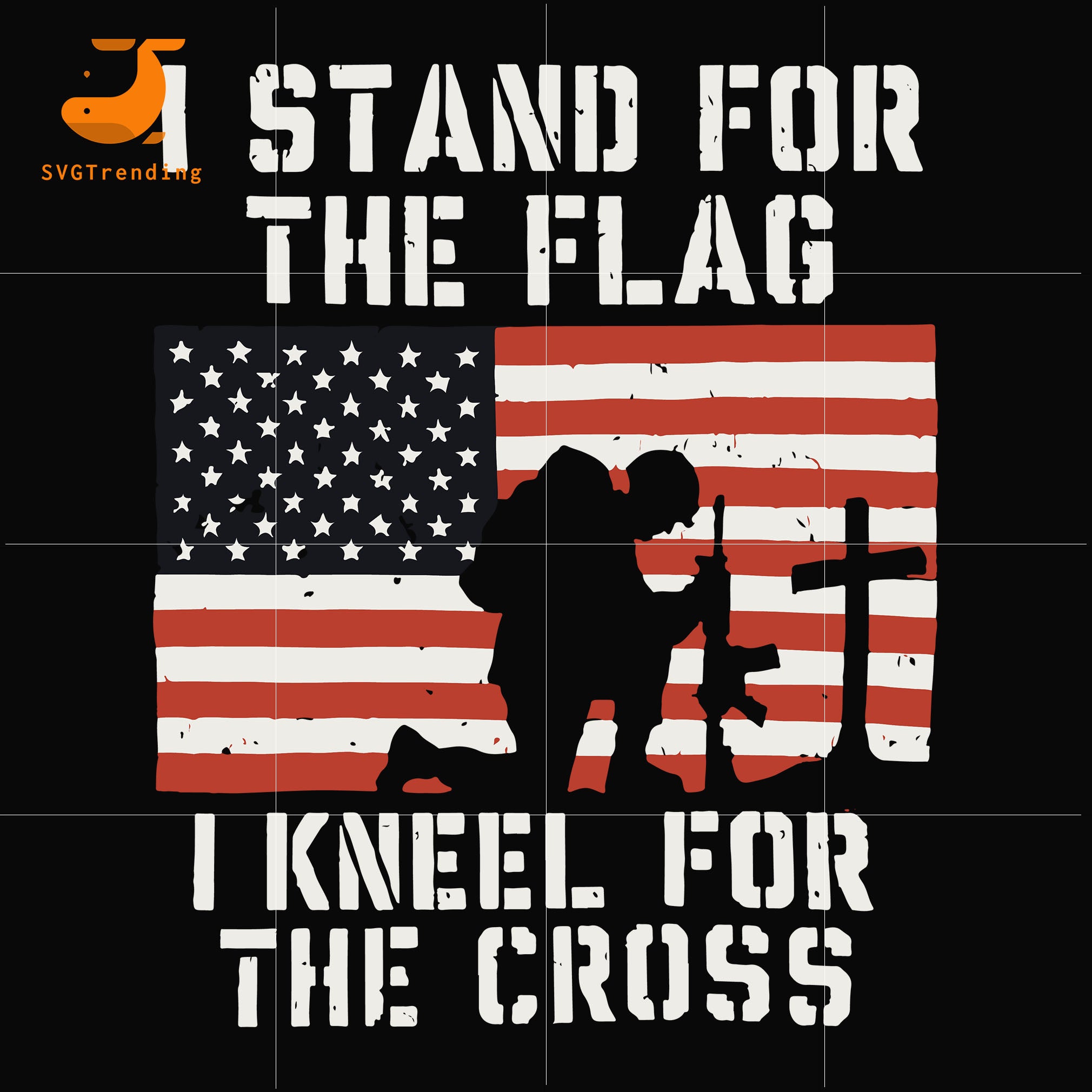 Download I Stand For The Flag I Kneel For The Cross Svg Png Dxf Eps Digital Svgtrending