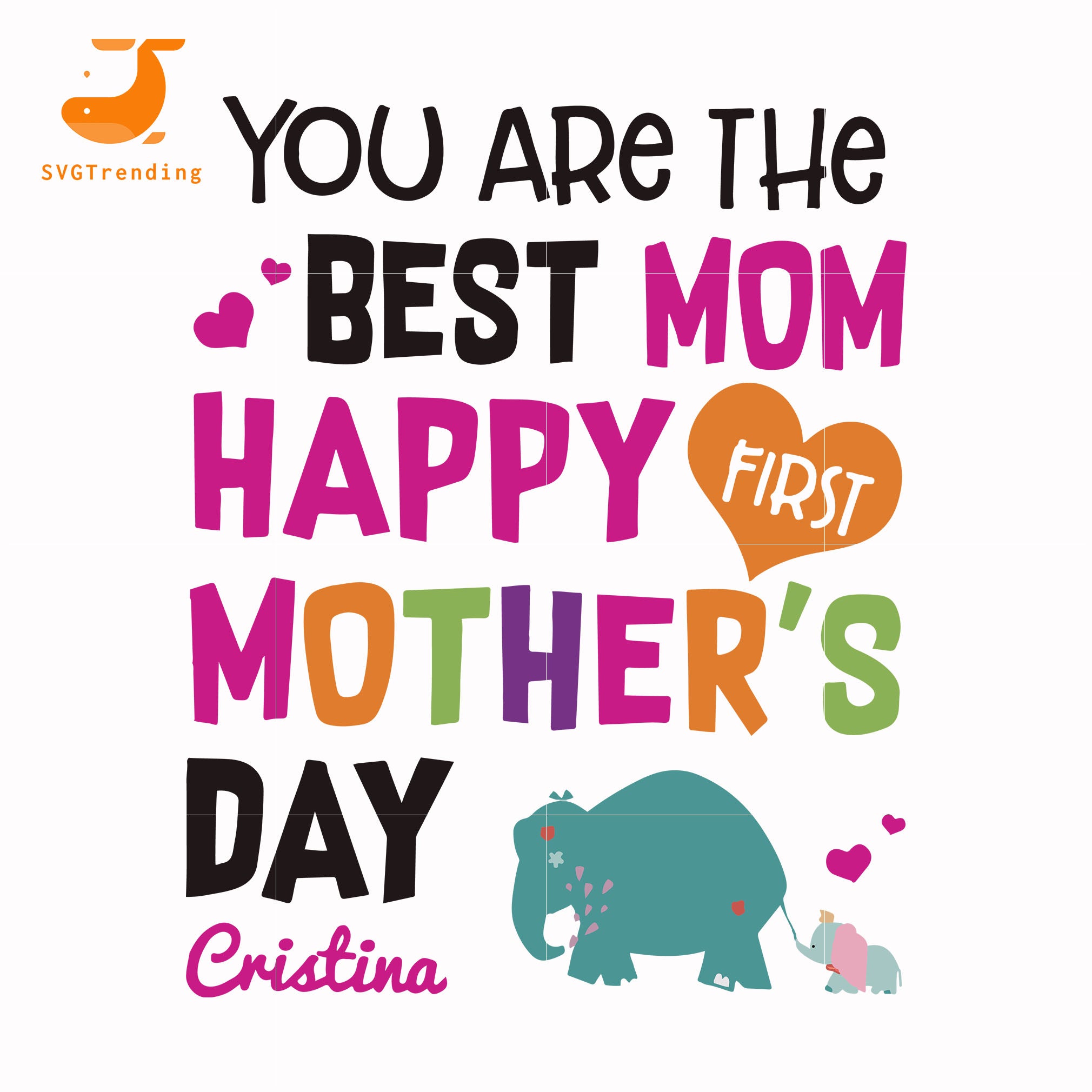 Free Free 133 Happy First Mothers Day Svg SVG PNG EPS DXF File