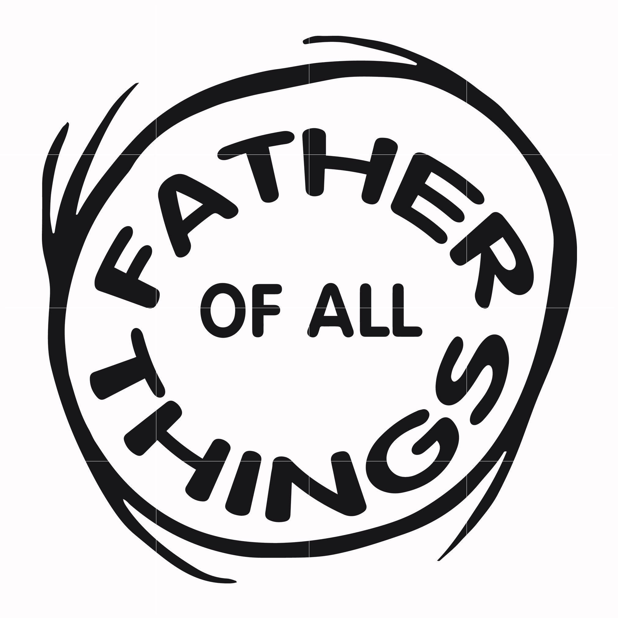 Download Father Of All Things Dr Seuss Svg Dr Seuss Quotes Digital File Svgtrending