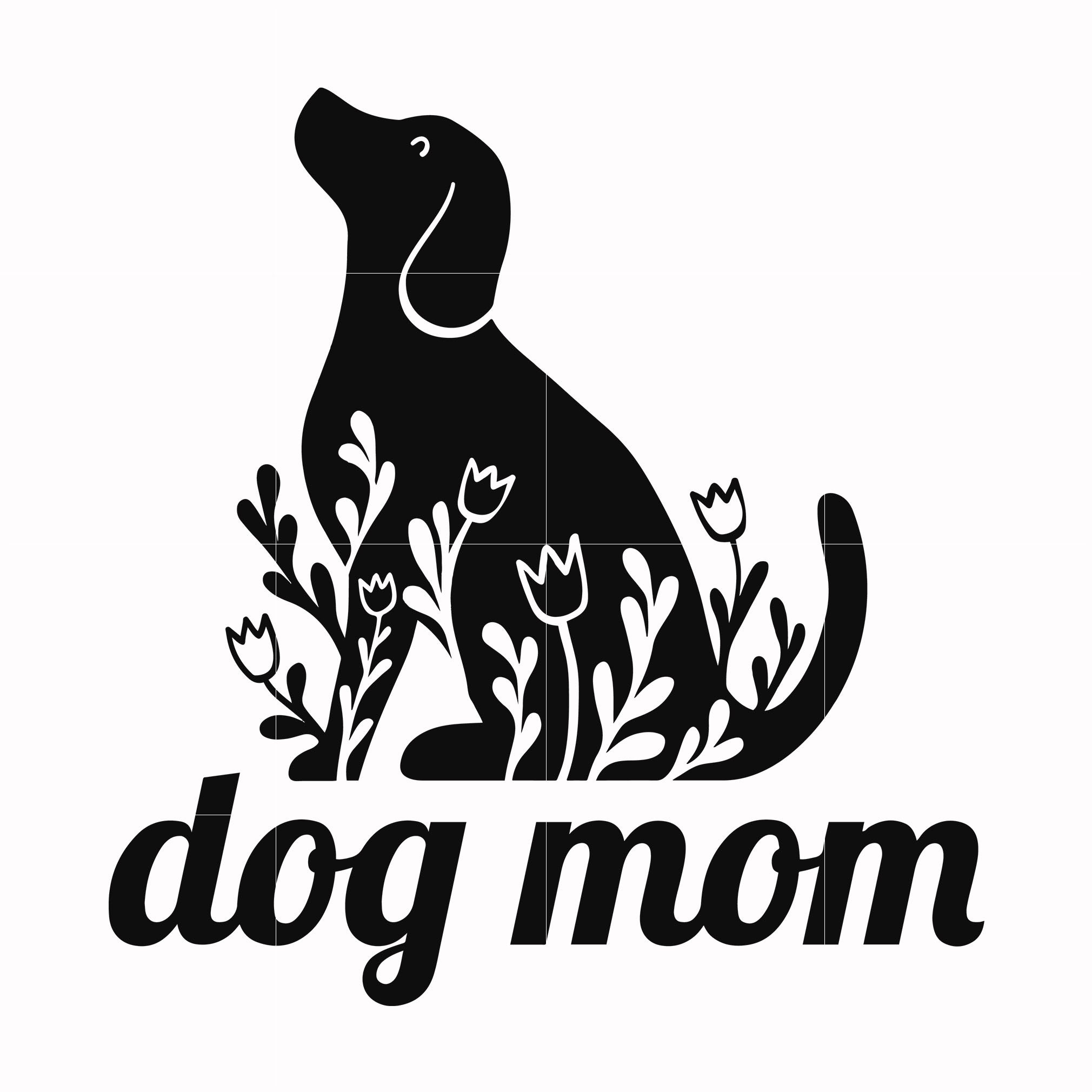 Cricut Dog Mom Svg Free - 105+ DXF Include