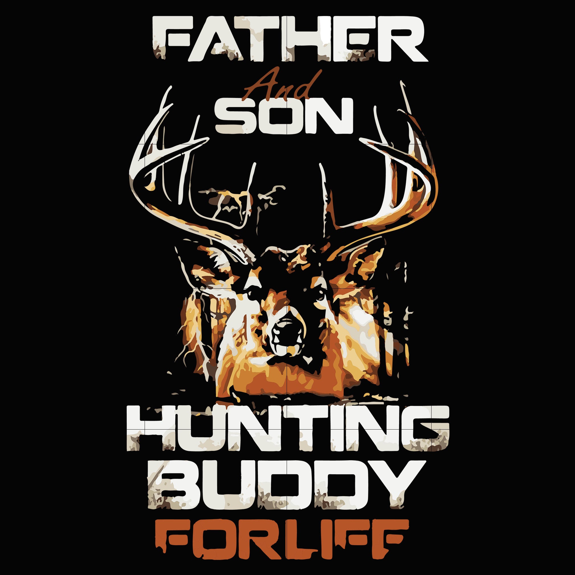 Download Father And Son Hunting Buddy Forlife Svg Dxf Eps Png Digital File Svgtrending