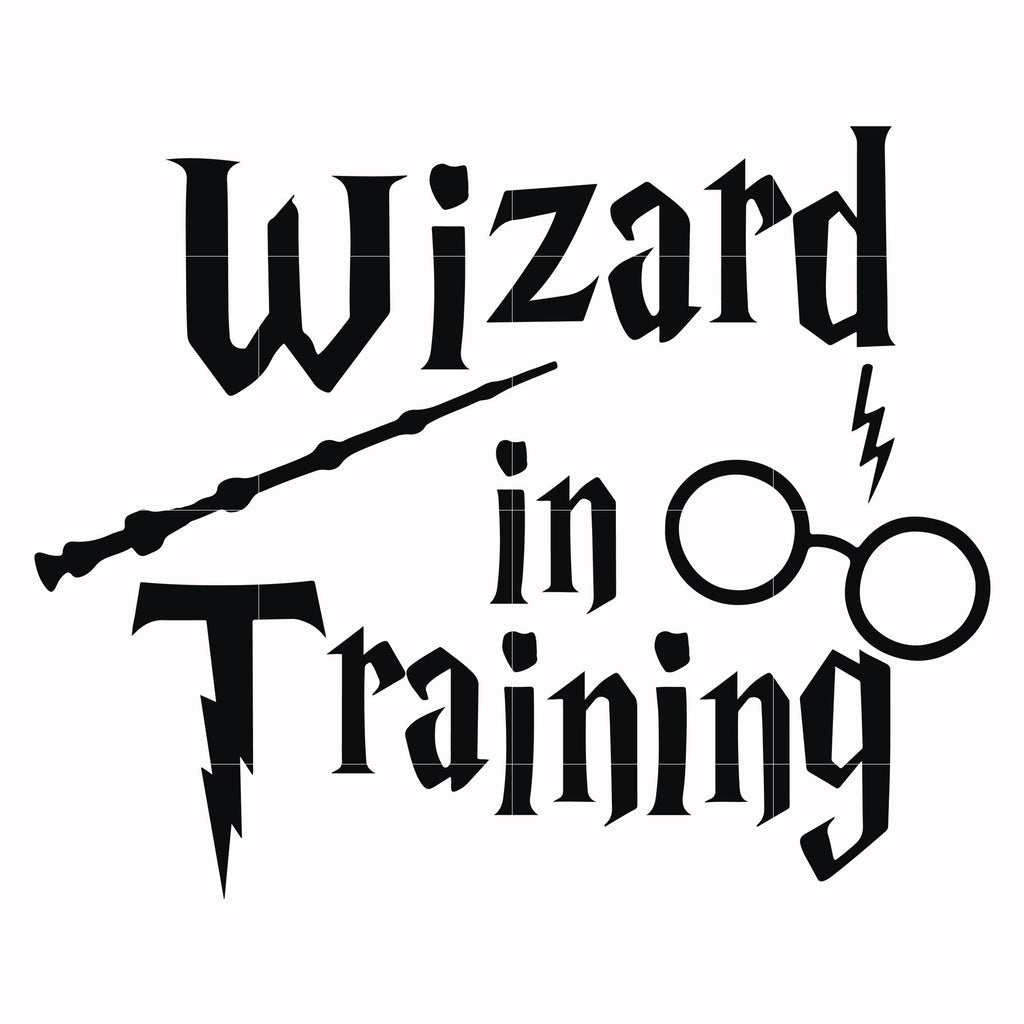 Download Wizard In Training Svg Harry Potter Svg Potter Svg For Cut Svg Dxf Svgtrending