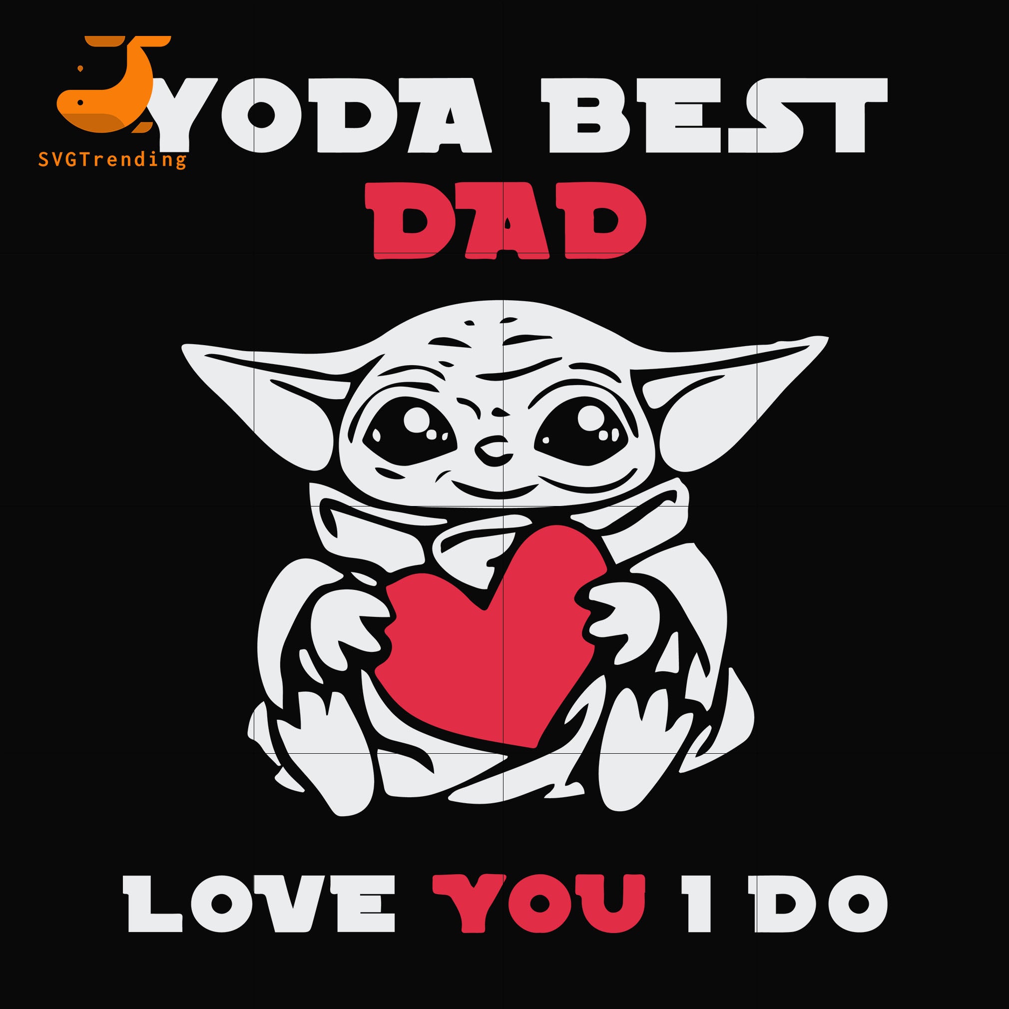 Download Yoda Best Dad Svg Png Dxf Eps Digital File Ftd71 Svgtrending