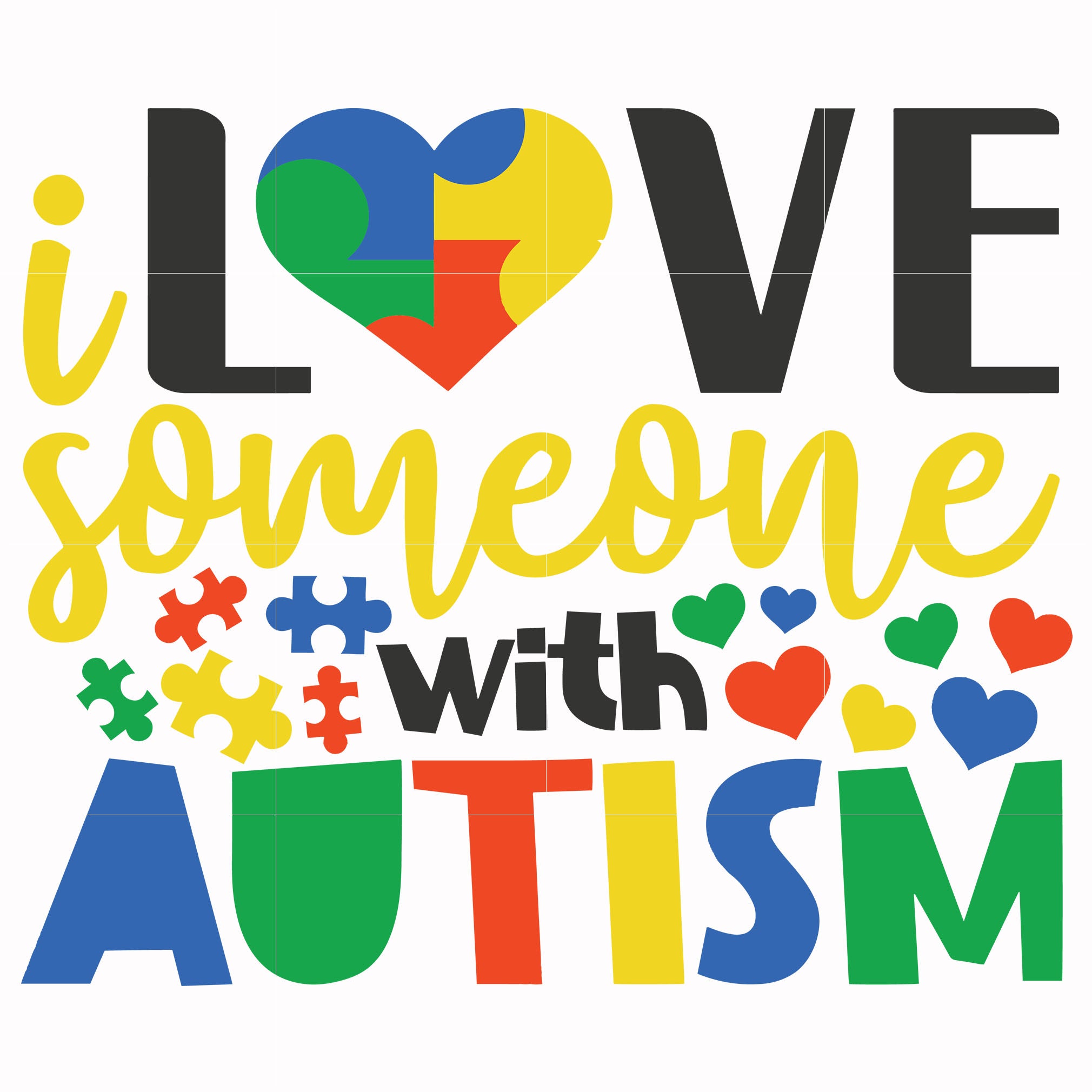 Download I Love Someone With Autism Svg Autism Svg Autism Awareness Svg Dxf Svgtrending